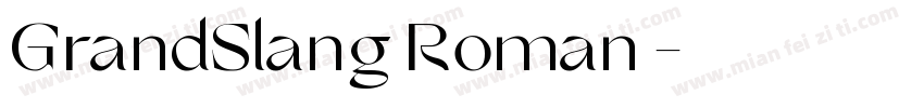 GrandSlang Roman家族字体转换